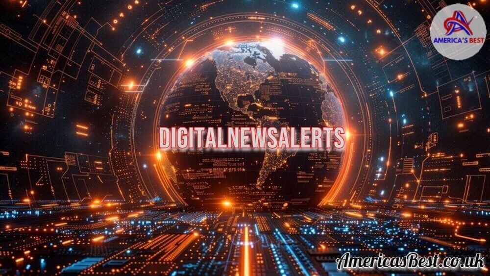 DigitalNewsAlerts: Stay Informed in the Digital World 2024