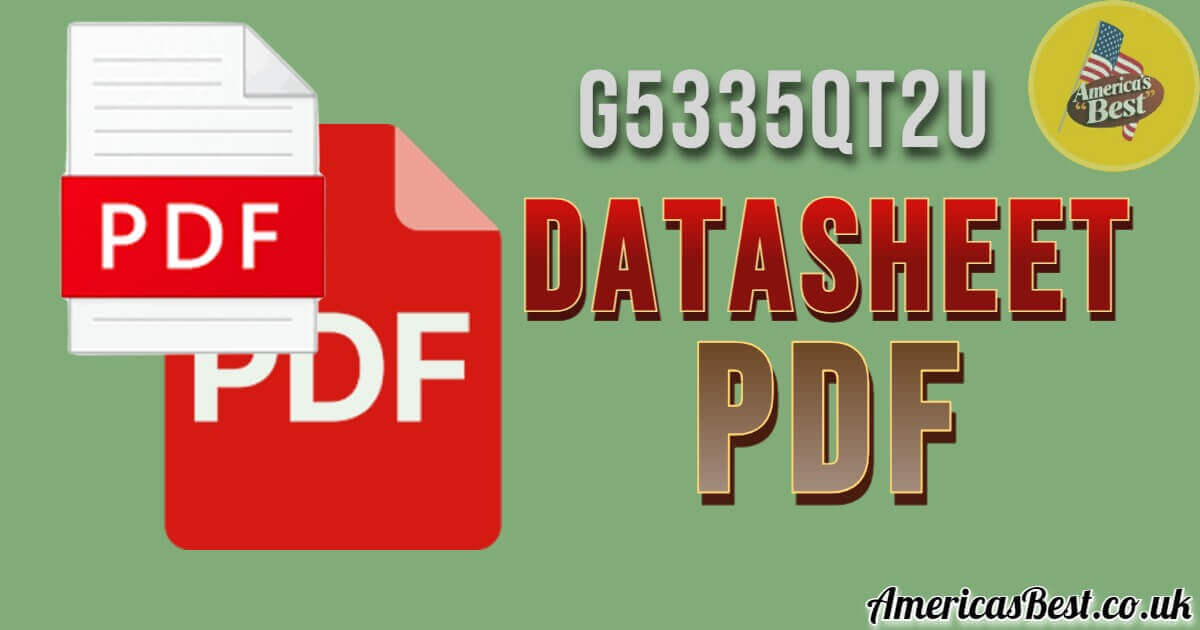 g5335qt2u Datasheet PDF: A Comprehensive Guide 2024