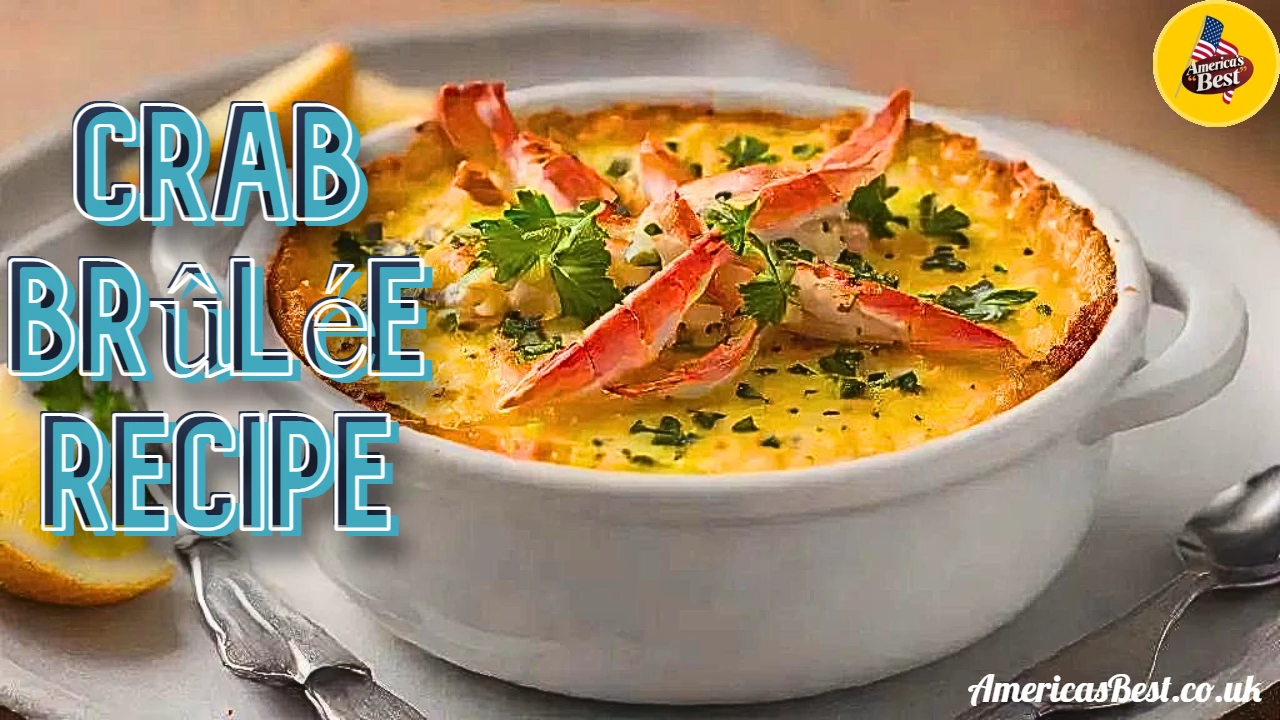 Crab Brûlée Recipe: A Decadent Twist on a Classic Dish