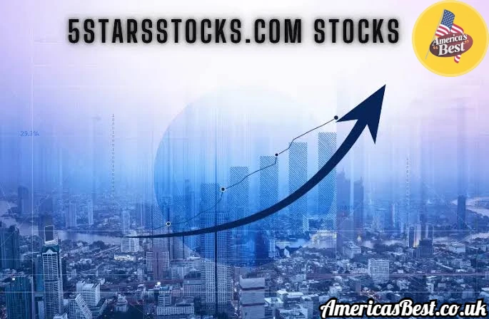 5Starsstocks.Com Stocks: Guide to Your Stock Market Success