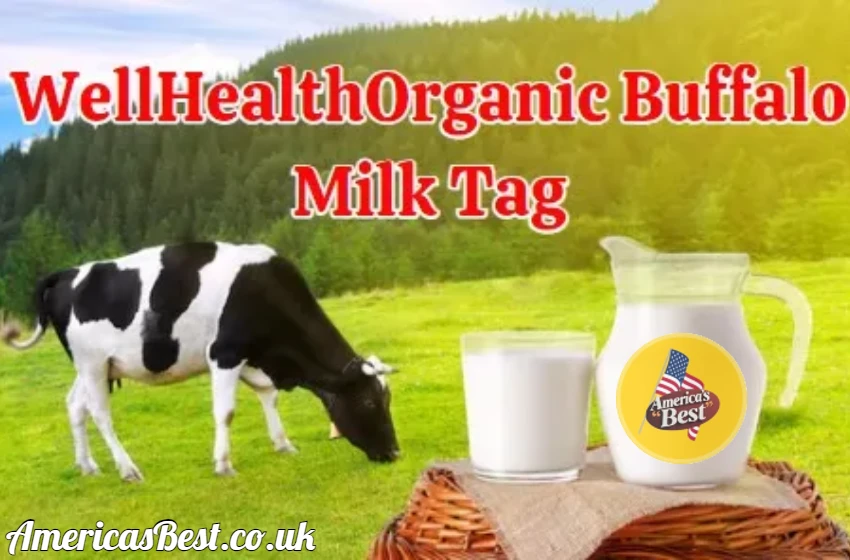 Wellhealthorganic Buffalo Milk Tag A Nutritional Product