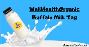 What is the Wellhealthorganic Buffalo Milk Tag