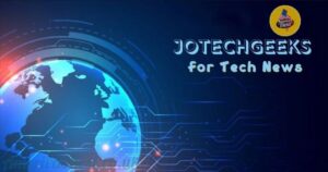 Why Choose Jotechgeeks for Tech News