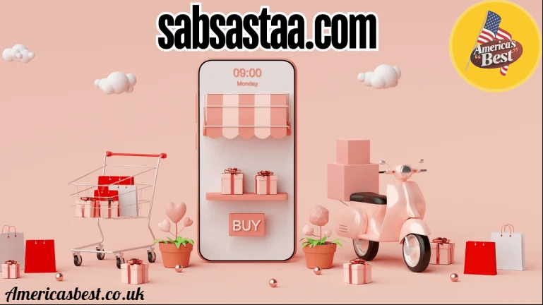 Sabsastaa.com: The Ultimate Platform for Smart Online Shoppers