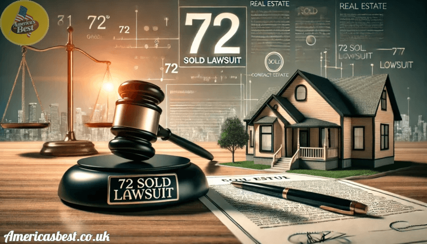 72 Sold Lawsuit: An In-Depth Look at the Legal Controversy