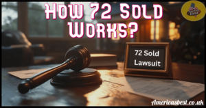 How 72 Sold Works?